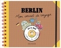 Odile Zeller et Eglantine Bonetto - Berlin - Mon carnet de voyage.