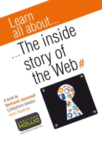 Bertrand Jouvenot - Learn all about... The inside story of the web.