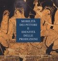 Martine Denoyelle et Claude Pouzadoux - Mobilita dei pittori e identita delle produzioni.