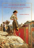 Sandra Zanella - La caccia fu buona - Pour une histoire des fouilles de Pompéi de Titus à l'Europe.