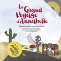 Vincent Tirilly et Odile Hervois - Le grand voyage d'Annabelle - Un conte musical raconté par Néry. 1 CD audio