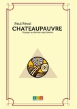 Paul Féval - Châteaupauvre. Voyage au dernier pays breton.
