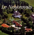 Collectif D'Auteurs - Le Noyonnais.