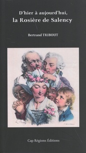 Bertrand Tribout - D'hier à aujourd'hui, la Rosière de Salency.