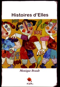 Monique Brault - Histoires d'Elles.