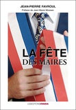 Jean Pierre Favroul - La fête des Maires.