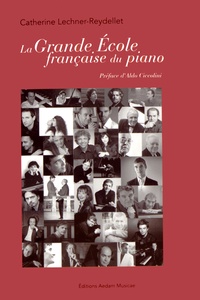 Catherine Lechner-Reydellet - La grande école française du piano.