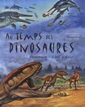 Marie-Christine Lemayeur et Bernard Alunni - Au temps des dinosaures.
