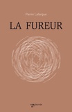 Pierre Lafargue - La Fureur.