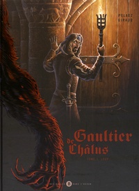 Philippe Pelaez et Olivier Giraud - Gaultier de Châlus Tome 1 : Loup.