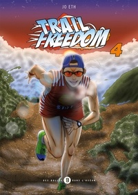 Jo Eth - Trail freedom Tome 4 : .