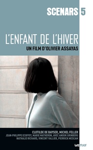 Olivier Assayas - L'enfant de l'hiver.