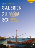 Jean Marteilhe - Galérien du Roi - Mémoires d'un galérien sous Louis XIV.