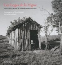 Michel Zoladz - Les Loges de la Vigne - Inventaire des cabanes du vignoble de Menetou-Salon.