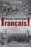 Michel Gravel - Nous sommes francais ! - Les Canadiens et les délivrés d'Ecourt-Saint-Quentin, 3 septembre 1918.