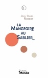 Jean-Daniel Robert - La Mangeoire au Sablier.