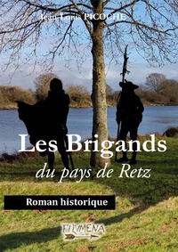 Jean-Louis Picoche - Les brigands du pays de Retz.