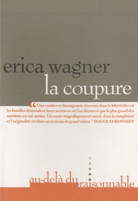 Erica Wagner - La Coupure.