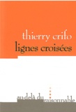 Thierry Crifo - Lignes croisées.