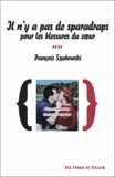 François Szabowski - Journal d'un copiste Tome 2 : Il n'y a pas de sparadraps pour les blessures du coeur.