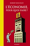 Robert Benchley - L'économie, pour quoi faire ?.