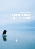 Enrique Ramirez - Lauso la mare e tente'n terro - Fais l'éloge de la mer et tiens-toi à terre.