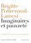Brigitte Poitrenaud-Lamesi - Imaginaire et pauvreté - François d'Assise dans la création contemporaine.