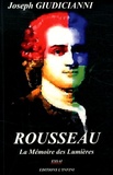 Joseph Giudicianni - Rousseau - La mémoire des Lumières.