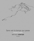 Mathieu Gontier - Sans voir le temps qui passe - Chroniques en Queyras.