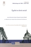Jean-François Akandji-Kombé - Les Rencontres sociales de la Sorbonne - Volume 2, Egalité et droit social.