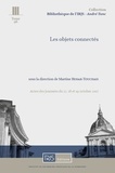 Martine Behar-Touchais - Les objets connectés - Actes des journées du 17, 18 et 19 octobre 2017.