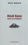 Marc Mangin - Hindi Kano - Retour aux Philippines.