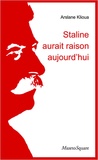 Arslane Klioua - Staline aurait raison aujourd'hui.