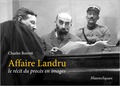 Charles Borrett - Affaire Landru - Le récit du procès en images.