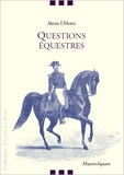 Alexis-François L'Hotte - Questions équestres.