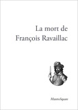  Anonyme - La mort de François Ravaillac.