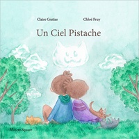 Claire Gratias et Chloé Fruy - Un ciel pistache.