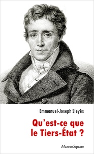Emmanuel Sieyès - Qu'est-ce que le Tiers-Etat ?.
