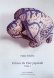 Pablo Poblète - Poèmes du Parc japonais - Tome 1.