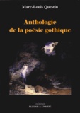 Marc-Louis Questin - Anthologie de la poésie gothique.