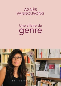 Agnès Vannouvong - Une affaire de genre.