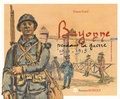 Ernest Fort - Bayonne pendant la guerre 1914-1918 - Tome 2, La guerre vue de Bayonne.