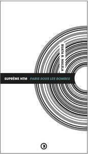 Buata B. malela - Suprême NTM : Paris sous les bombes.