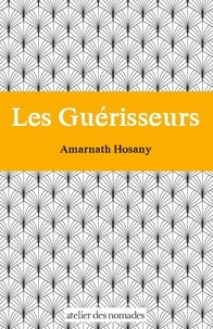 Amarnath Hosany - Les Guérisseurs.
