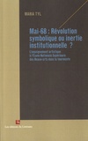 Maria Tyl - Mai-68 : Révolution symbolique ou inertie institutionnelle ? - L'enseignement artistique à l'Ecole Nationale Supérieure des Beaux-Arts dans la tourmente.