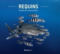 Steven Surina et Greg Lecoeur - Requins - Guide de l'interaction.