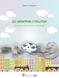 Sophie Tovagliari - Les aspirateurs à pollution - Les rejets de CO2 dans l'atmosphère.