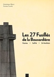 Dominique Bloyet - Les 27 fusillés de la Bouvardière.