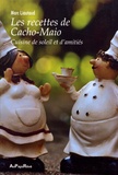 Marc Liautaud - Les recettes de Cacho-Maio - Cuisine de soleil et d'amitiés.