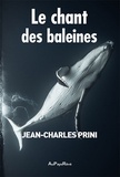 Jean-Charles Prini - Le chant des baleines.